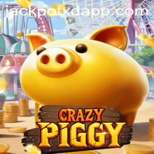 Explore the Exciting World of CrazyPiggy and Uncover the XD JACKPOT 777