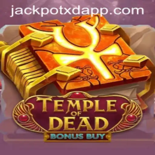 TempleofDeadBonusBuy: A Thrilling Journey into the World of XD JACKPOT 777
