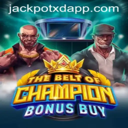 Unveiling The Excitement of TheBeltOfChampionBonusBuy and XD JACKPOT 777